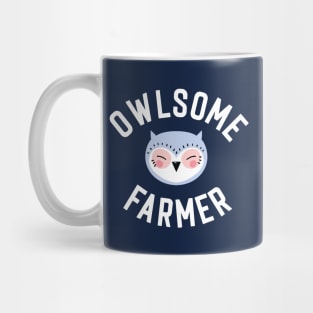 Owlsome Farmer Pun - Funny Gift Idea Mug